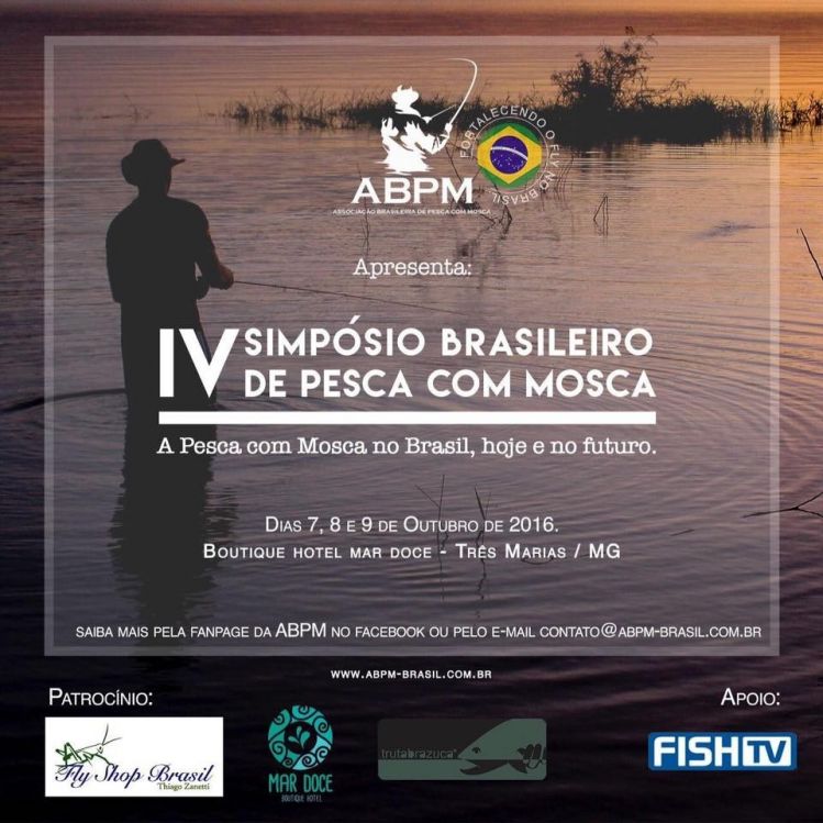 Simpósio da ABPM ocorre em Três Marias, MG Nos dias 07,08 e 09 de outubro, pescadores com mosca de todo o país estarão reunidos para discutir os novos rumos da modalidade no Brasil 
