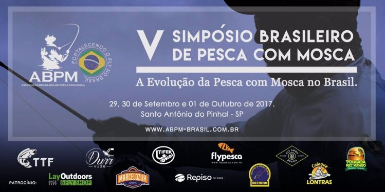"V SIMPÓSIO BRASILEIRO DE PESCA COM MOSCA"
#ABPM
#FishTV
#NaPegadadoFly